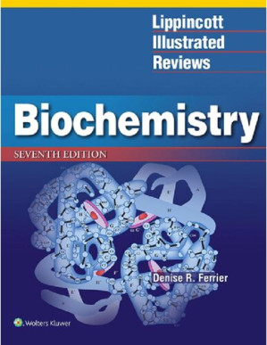Lippincott Illustrated Reviews: Biochemistry, 7th Edition 2017